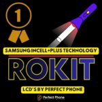 Incell Rokit LCD Banner - Perfect Phone