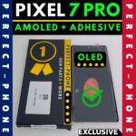 Google Pixel 7 Pro OLED LCD - Perfect Phone