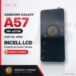 Samsung Galaxy A57 SM-A576B incell LCD screen without frame, front view, part number 31953, budget screen