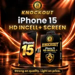 iPhone 15 Incell LCD Screen Replacement – KnockOut HD